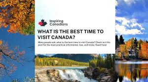 The Best Time to Travel to Canada