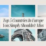5 Countries in Europe for Tourism